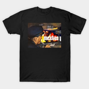 Cheese it! The Cops | Limited Edition Mextasy Circus of Desmadres Products T-Shirt